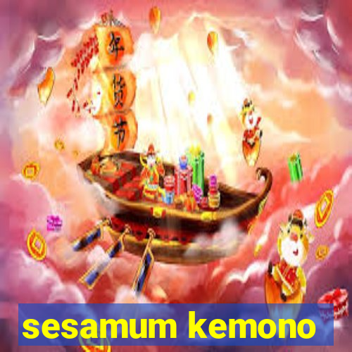 sesamum kemono